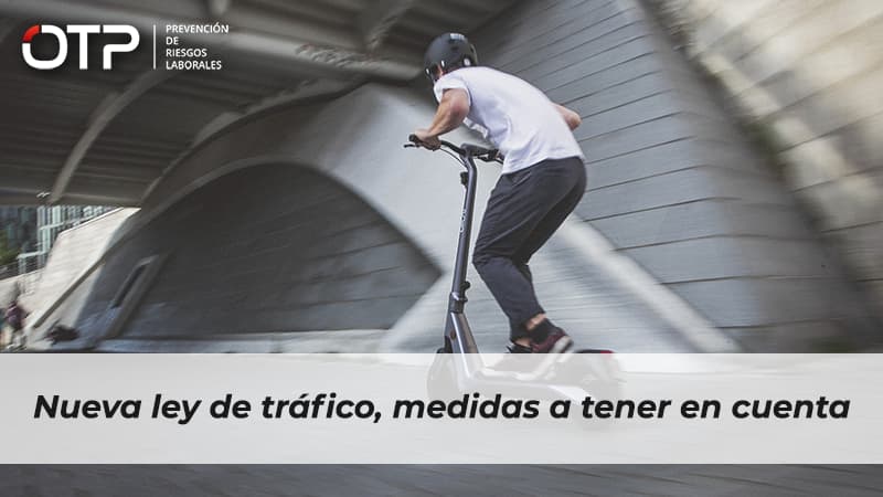 Nueva ley de tráfico, medidas a tener en cuenta