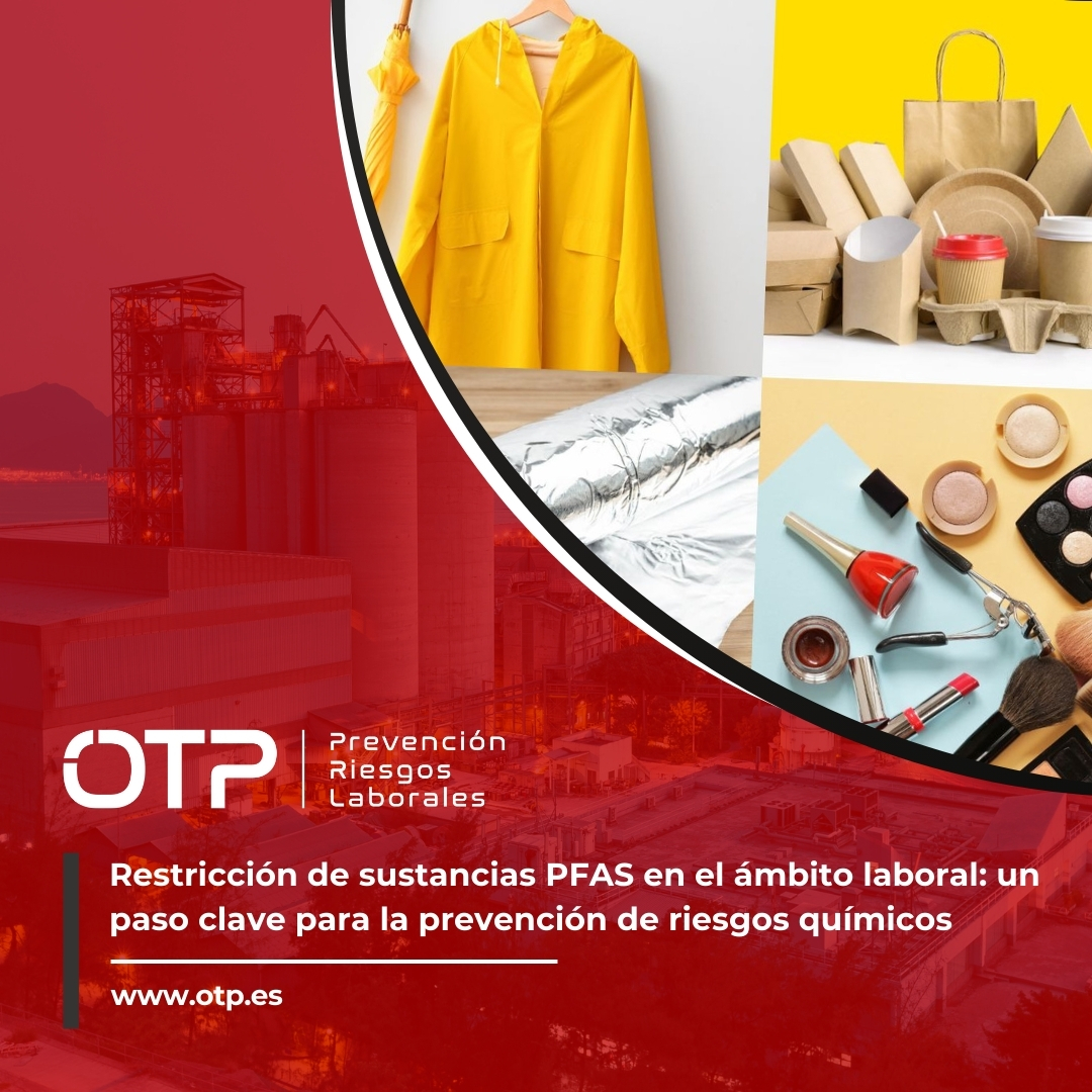 Restricción de sustancias PFAS en el ámbito laboral: un paso clave para la prevención de riesgos químicos