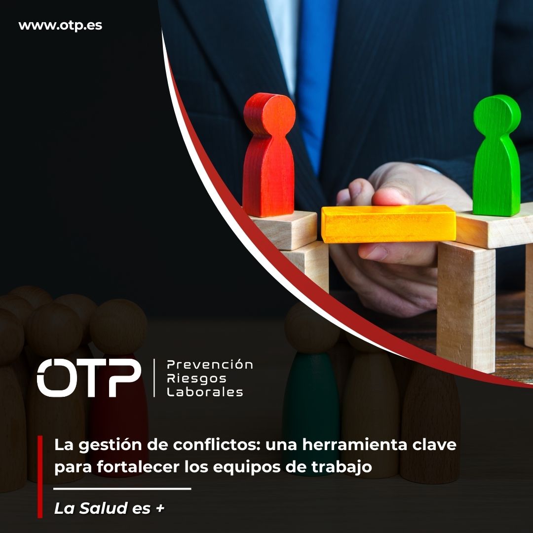 La gestión de conflictos: una herramienta clave para fortalecer los equipos de trabajo