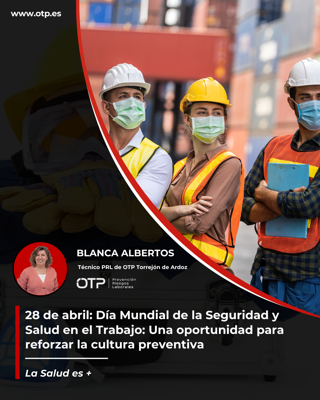 28 de abril: Día Mundial de la Seguridad y Salud en el Trabajo: Una oportunidad para reforzar la cultura preventiva