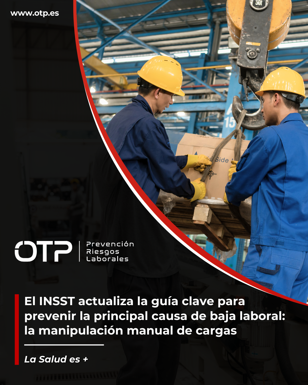 El INSST actualiza la guía clave para prevenir la principal causa de baja laboral: la manipulación manual de cargas