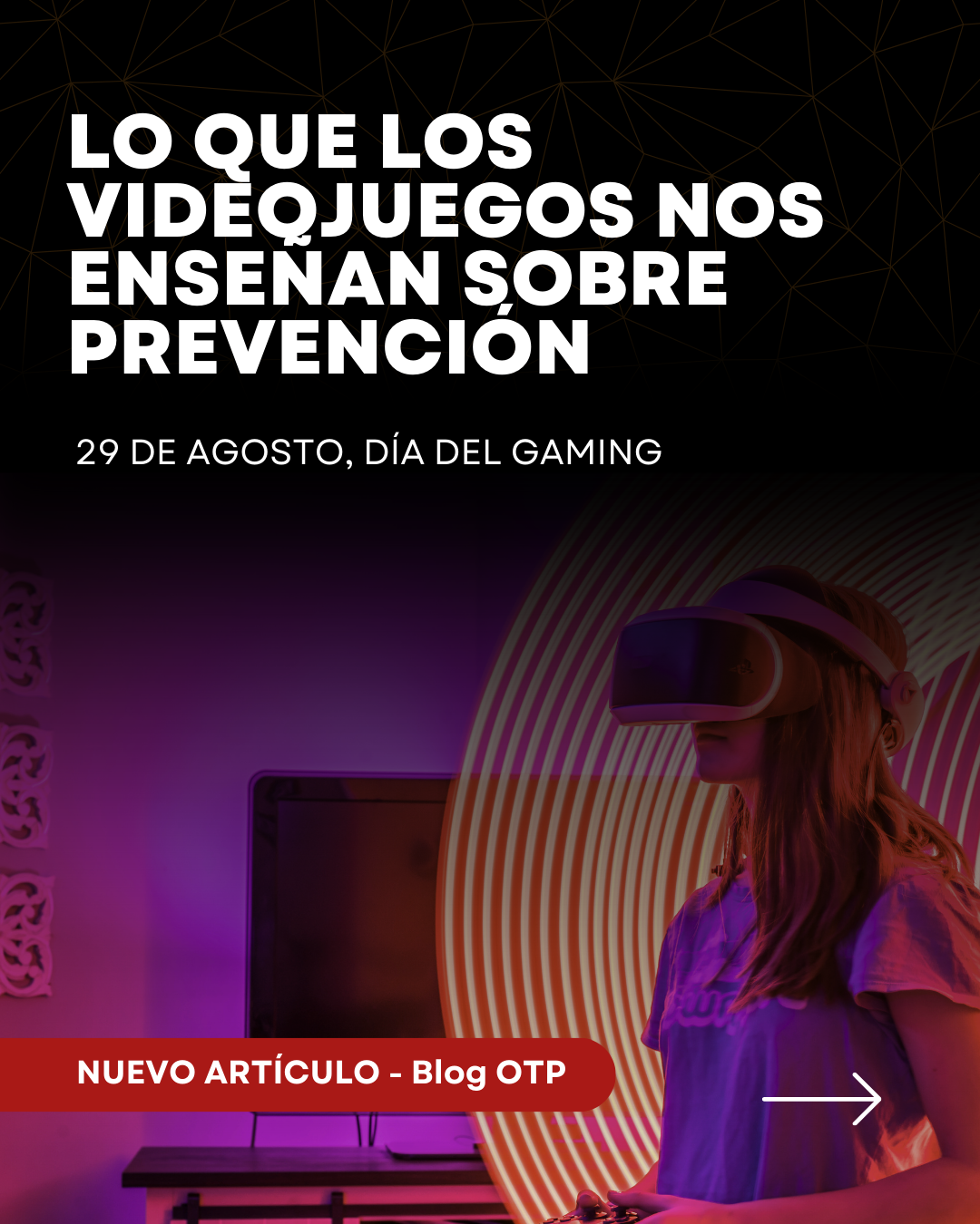 Del simulador al trabajo real: lo que los videojuegos nos enseñan (sin saberlo) sobre prevención