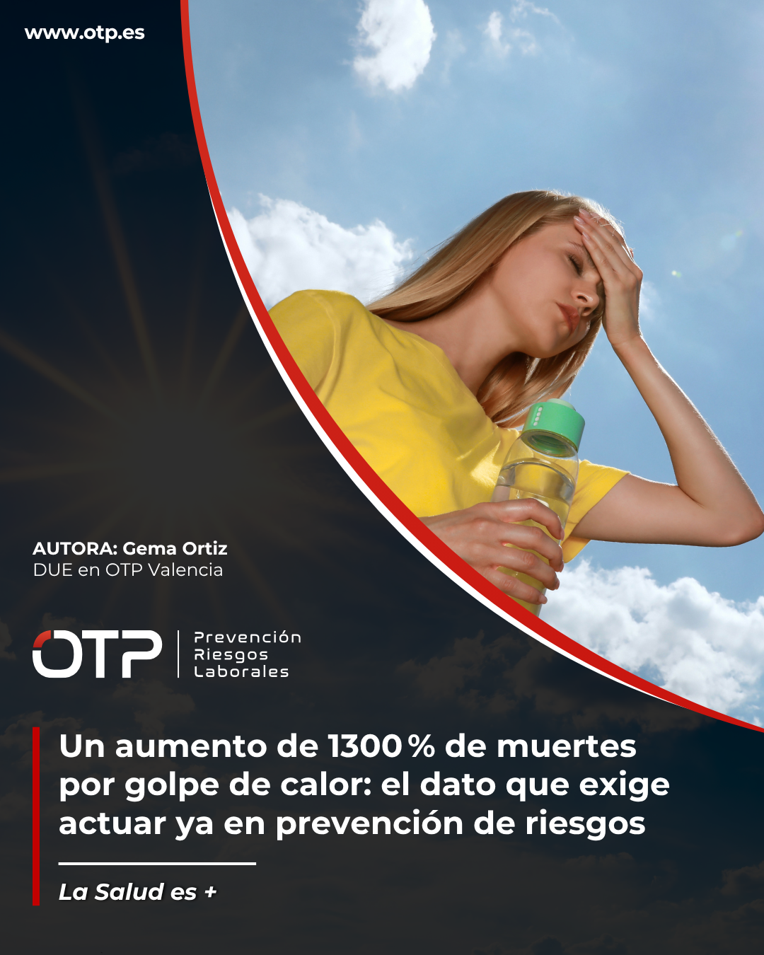 Un aumento de un 1300 por ciento de muertes por golpe de calor el dato que exige actuar ya en prevención de riesgos