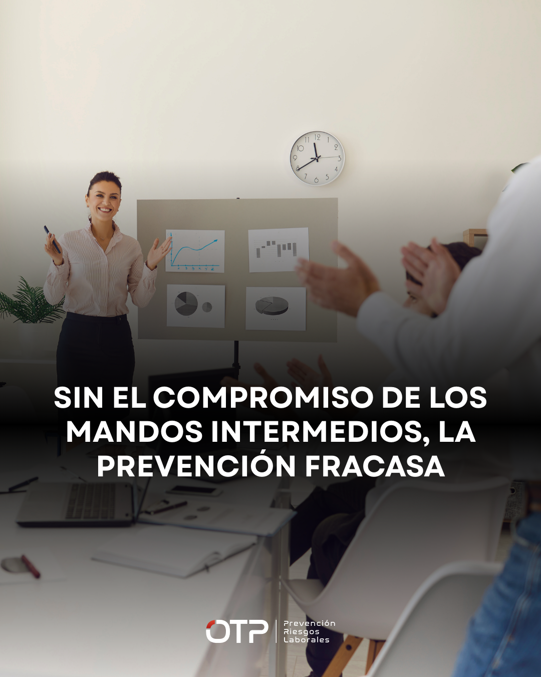 La verdad incómoda: sin el compromiso de los mandos intermedios, la prevención fracasa
