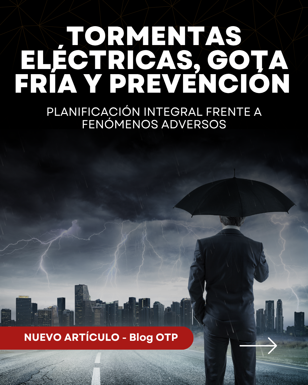 Tormentas eléctricas, gota fría y prevención de riesgos laborales: planificación integral frente a fenómenos adversos
