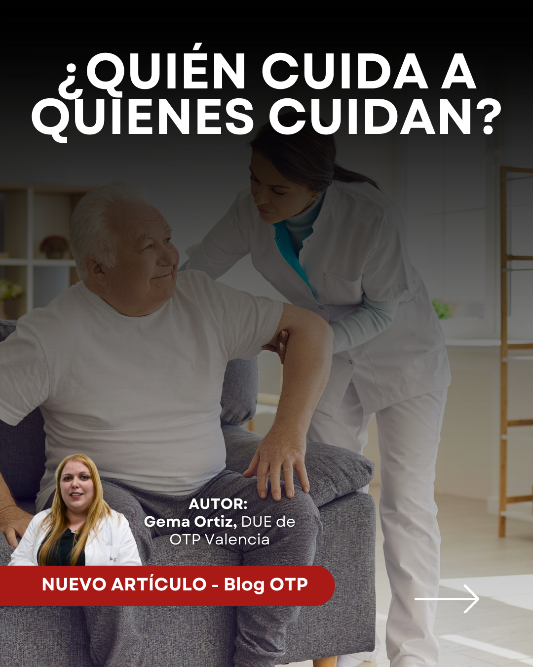 Cuidar sin descuidarse: prevención de riesgos laborales en personas cuidadoras de dependientes