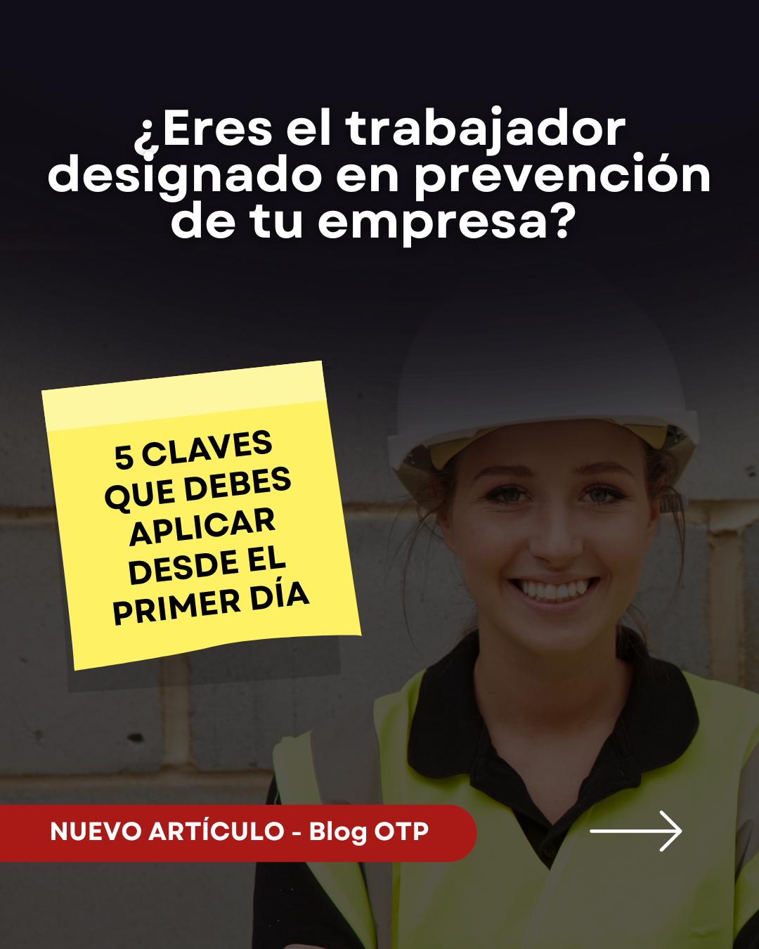 ¿Eres el trabajador designado en prevención de tu empresa? 5 claves que debes aplicar desde el primer día