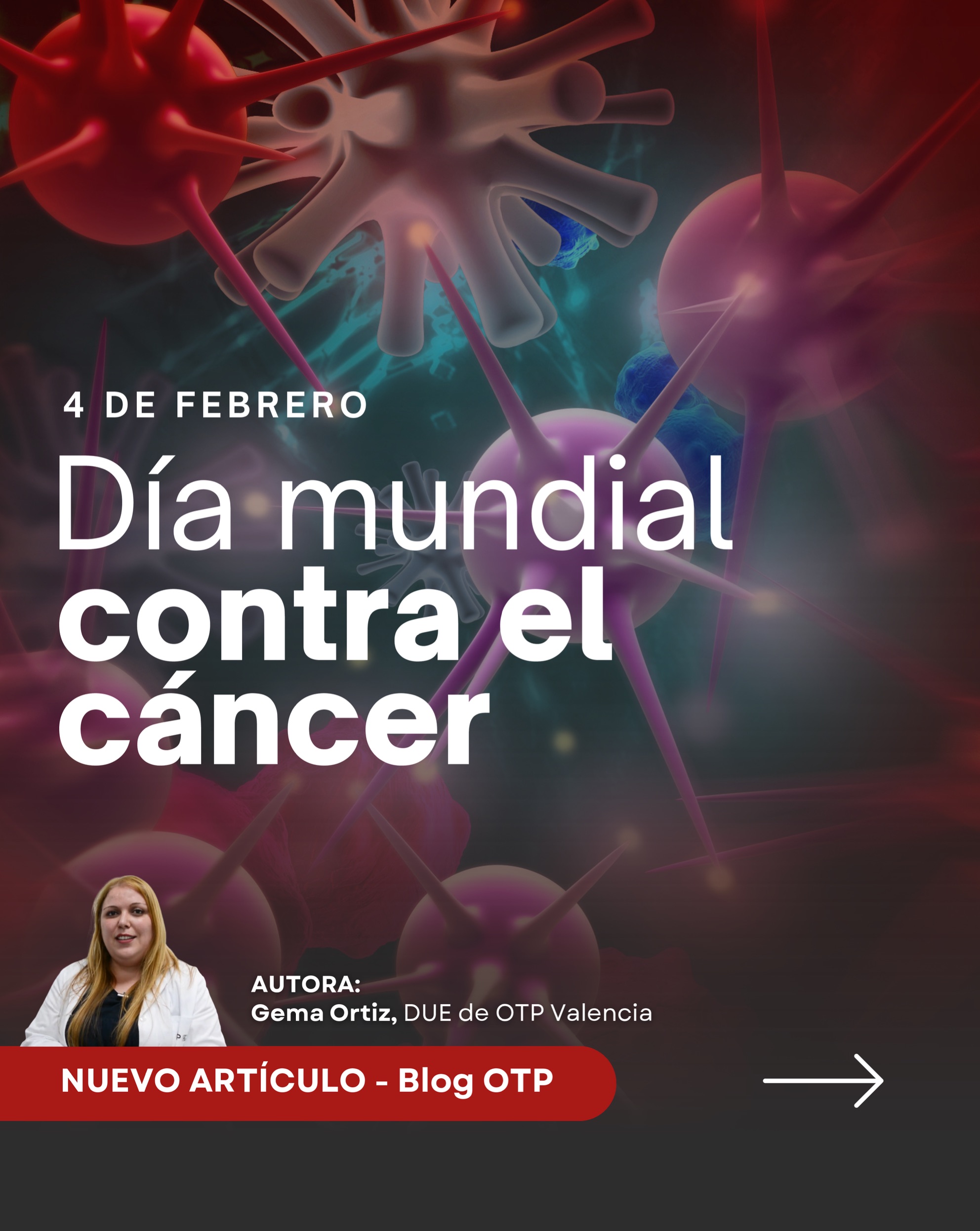 Día Mundial Contra el Cáncer: prevención, detección y tratamiento